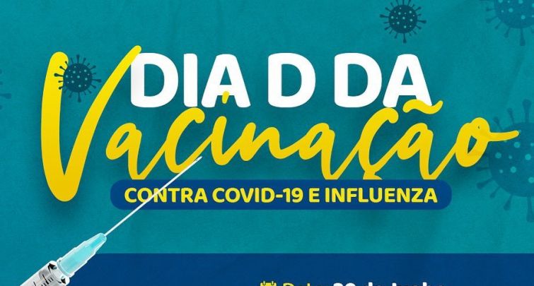 DIA D VACINAÇÃO CONTRA COVID-19 E INFLUENZA