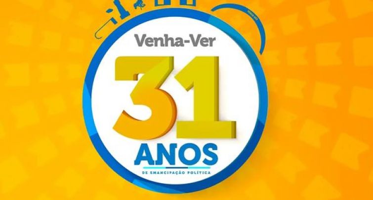 PROGRAMAÇÃO OFICIAL DOS 31 ANOS DE EMANCIPAÇÃO POLÍTICA DE VENHA-VER!